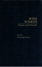 WISE WORDS ESSAYS ON THE PROVERB