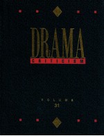 DRAMA CRITICISM VOLUME 31