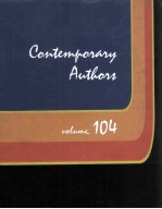 CONTEMPORARY AUTHORS VOLUME 104