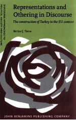 REPRESENTATIONS AND OTHERING IN DISCOURSE THE CONSTRUCTION OF TURKEY IN THE EU CONTEXT