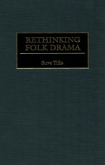 RETHINKING FOLK DRAMA