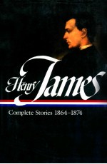 HENRY JAMES COMPLETES STORIES 1864-1874