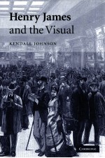 HENRY JAMES AND THE VISUAL