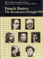 THE CRITICAL COSMOS SERIES FRENCH POETRY:THE RENAISSANCE THROUGH 1915