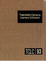 TWENTIETH-CENTURY LITERARY CRITICISM VOLUME 93