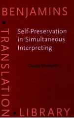 SELF-PRESERVATION IN SIMULTANEOUS INTERPRETING SURVIVING THE ROLE