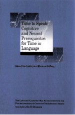 TIME TO SPEAK:COGNITIVE AND NEURAL PREREQUISITES FOR TIME IN LANGUAGE