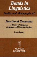 FUNCTIONAL SEMANTICS A THEORY OF MEANING STRUCTURE AND TENSE IN ENGLISH