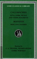 CALLIMACHUS AETIA IAMBI HECALE AND OTHER FRAGMENTS