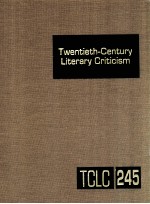 TWENTIETH-CENTURY LITERARY CRITICISM VOLUME 245