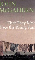 JOHN MCGAHERN THAT THEY MAY FACE THE RISING SUN