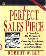 THE PERFECT SALES PIECE A COMPLETE DO-IT-YOURSELF GUIDE TO GREATING BROCHURES