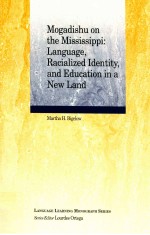 MOGADISHU ON THE MISSISSIPPI:LANGUAGE RACIALIZED IDENTITY AND EDUCATION IN A NEW LAND