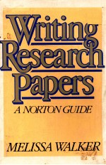 WRITING RESEARCH PAPERS A NORTON GUIDE