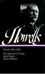 WILLIAM DEAN HOWELLS NOVELS 1886-1888