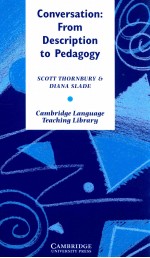 CONVERSATION:FROM DESCRIPTION TO PEDAGOGY