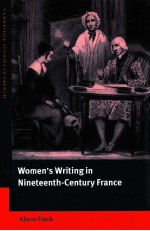 WOMEN'S WRITING IN NINETEENTH CENTURY FRANCE