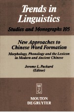 NEW APPROACHES TO CHINESE WORD FORMATION