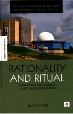 RATIONALITY AND RITUAL:PARTICIPATION AND EXCLUSIION IN NUCLEAR DECISION-MAKING