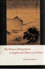 THE POETIC OF REPETITION IN ENGLISH AND CHINESE LYRIC POETRY