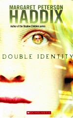 DOUBLE IDENTITY MARGARET PETERSON HADDIX