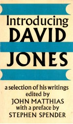 INTRODUCING DAVID JONES A SELECTION OF HIS WRITINGS