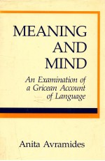 MEANING AND MIND AN EXAMINATION OF A GRICEAN ACCOUNT OF LANGUAGE