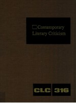 CONTEMPORARY LITERARY CRITICISM VOLUME 316