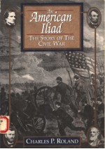 AN AMERICAN ILIAD:THE STORY OF THE CIVIL WAR