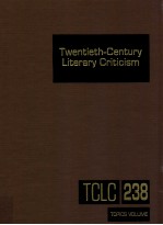 TWENTIETH-CENTURY LITERARY CRITICISM VOLUME 238