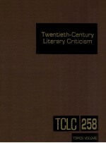 TWENTIETH-CENTURY LITERARY CRITICISM VOLUME 258