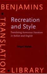 RECREATION AND STYLE:TRANSLATING HUMOROUS LITERATURE IN ITALIAN AND ENGLISH