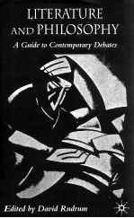 LITERATURE AND PHILOSOPHY A GUIDE TO CONTEMPORARY DEBATES