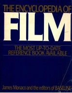 THE ENCYCLOPEDIA OF FILM:JAMES MONACE ANF THE EDITORS OF BASELINE