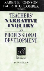 TEACHERS' NARRATIVE INQUIRY AS PROFESSIONAL DEVELOPMENT