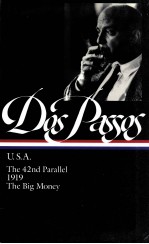 JOHN DOS PASSOS U.S.A.THE 42ND PARALLEL 1919 THE BIG MONEY