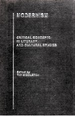 MODERNISM CRITICAL CONCEPTS IN LITERARY AND CULTURAL STUDIES VOLUME 1