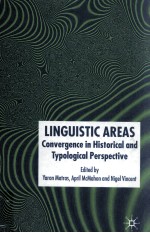 LINGUISTIC AREAS CONVERGENCE IN HISTORICAL AND TYPOLOGICAL PERSPECTIVE