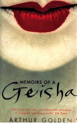 ARTHUR GOLDEN MEMOIRS OF A GEISHA