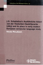 J.G.SCHOTTELIUS'S AUSFUHRLICHE ARBEIT VOR DER TEUTSCHEN HAUBTSPRACHE 1663 AND ITS PLANE IN EARLY MOD