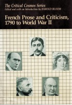 THE CRITICAL COSMOS SERIES FRENCH PROSE AND CRITICISM 1790 TO WORLD WAR II