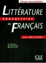 Litterature progressive du Francais : avec 600 activites