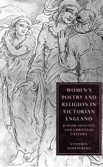 WOMEN'S POETRY AND RELIGION IN VICTORIAN ENGLAND