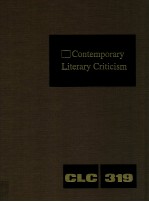 CONTEMPORARY LITERARY CRITICISM VOLUME 319