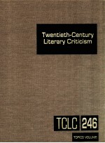 TWENTIETH-CENTURY LITERARY CRITICISM VOLUME 246