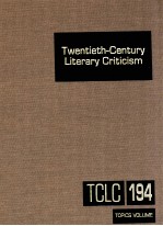 TWENTIETH-CENTURY LITERARY CRITICISM VOLUME 194