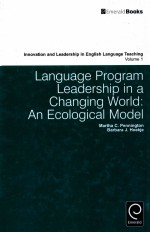 LANGUAGE PROGRAM LEADERSHIP IN A CHANGING WORLD:AN ECOLOGICAL MODEL