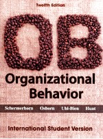 ORGANIZATIONAL BEHAVIOR:INTERNATIONAL STUDENT VERSION 12TH EDITION