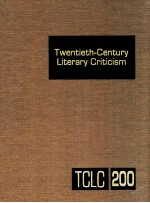 TWENTIETH-CENTURY LITERARY CRITICISM VOLUME 200