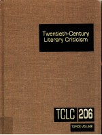 TWENTIETH-CENTURY LITERARY CRITICISM VOLUME 206